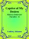 [Malory-Anderson Families 08] • Captive of My Desires